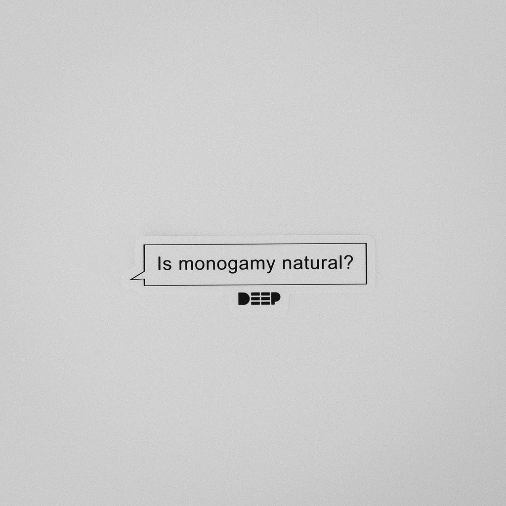 Question on sticker: Is monogamy natural?